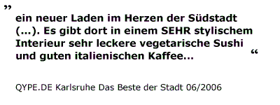 Es gibt dort in einem SEHR stylischem Interieur...